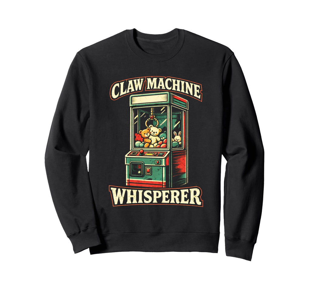 Claw Machine Whisperer Arcade Sweatshirt - Casual Everyday Wear for Adults