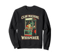 Claw Machine Whisperer Arcade Sweatshirt - Casual Everyday Wear for Adults