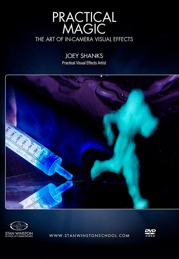 Practical Magic: In-Camera Visual Effects with Joey Shanks (Stan Winston School DVD)