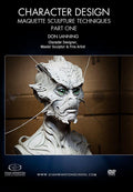 Character Design: Maquette Sculpture with Don Lanning (Stan Winston School DVD)