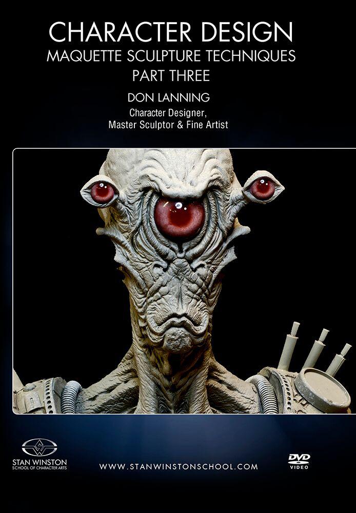 Character Design: Maquette Sculpture with Don Lanning (Stan Winston School DVD)