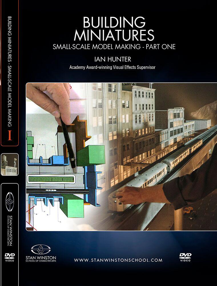 Building Miniatures: Small-Scale Model Making with Ian Hunter (Stan Winston School DVD)