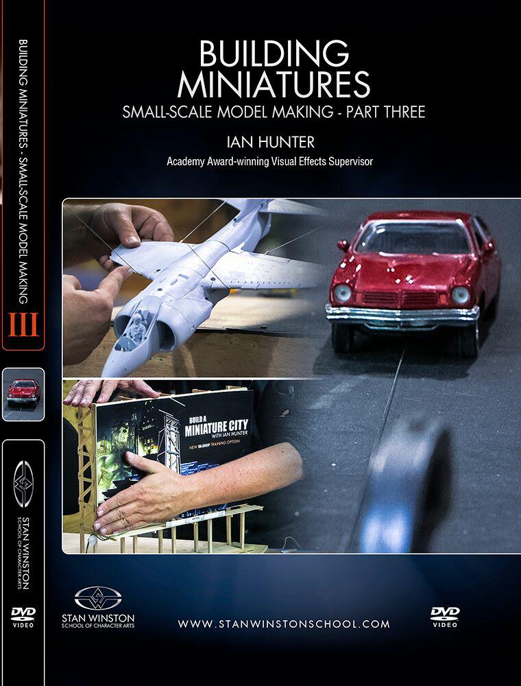Building Miniatures: Small-Scale Model Making with Ian Hunter (Stan Winston School DVD)