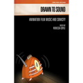 Drawn to Sound: Animation Film Music and Sonicity - Paperback